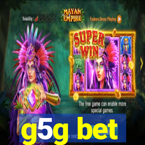 g5g bet
